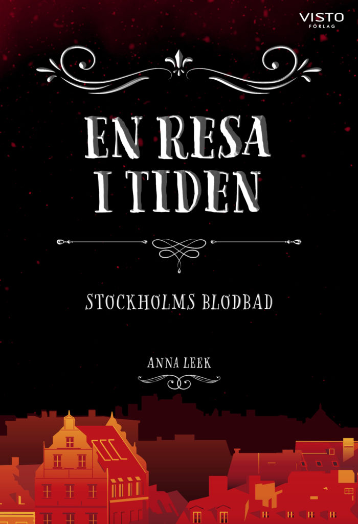 En resa i tiden – Stockholms blodbad