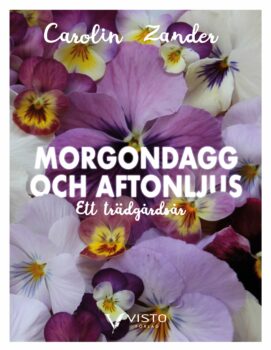 Morgondagg och aftonljus