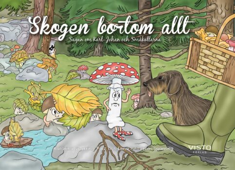 Skogen bortom allt: Karl-Johan och Småkallarna