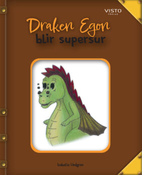 Draken Egon blir supersur