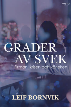 Grader av svek – firman, krisen och kärleken