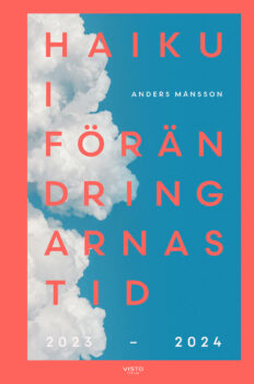 Haiku i förändringarnas tid : 2023–2024