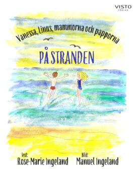 Vanessa, Linus, mammorna och papporna på stranden